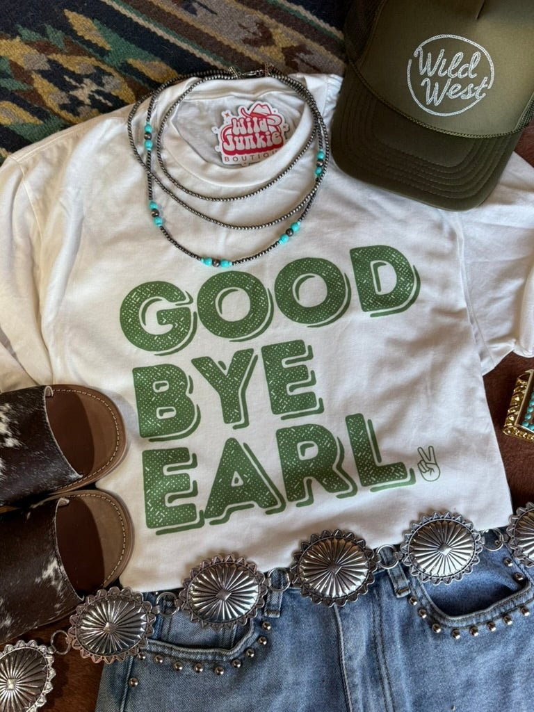 Good Bye Earl Graphic Tee Wild Junkie