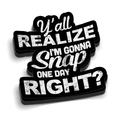 Snap Someday Hard Hat Decal Armed American Supply