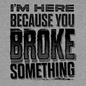 Broke Something - Safety Yellow T-Shirt Armed American Supply