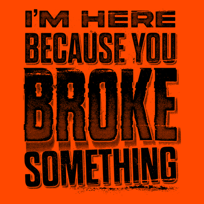 Broke Something - Long Sleeve Hi-Vis T-Shirt Armed American Supply