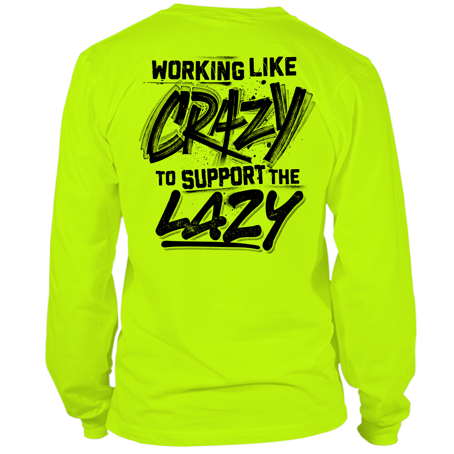 Crazy - Long Sleeve Hi-Vis T-Shirt Armed American Supply