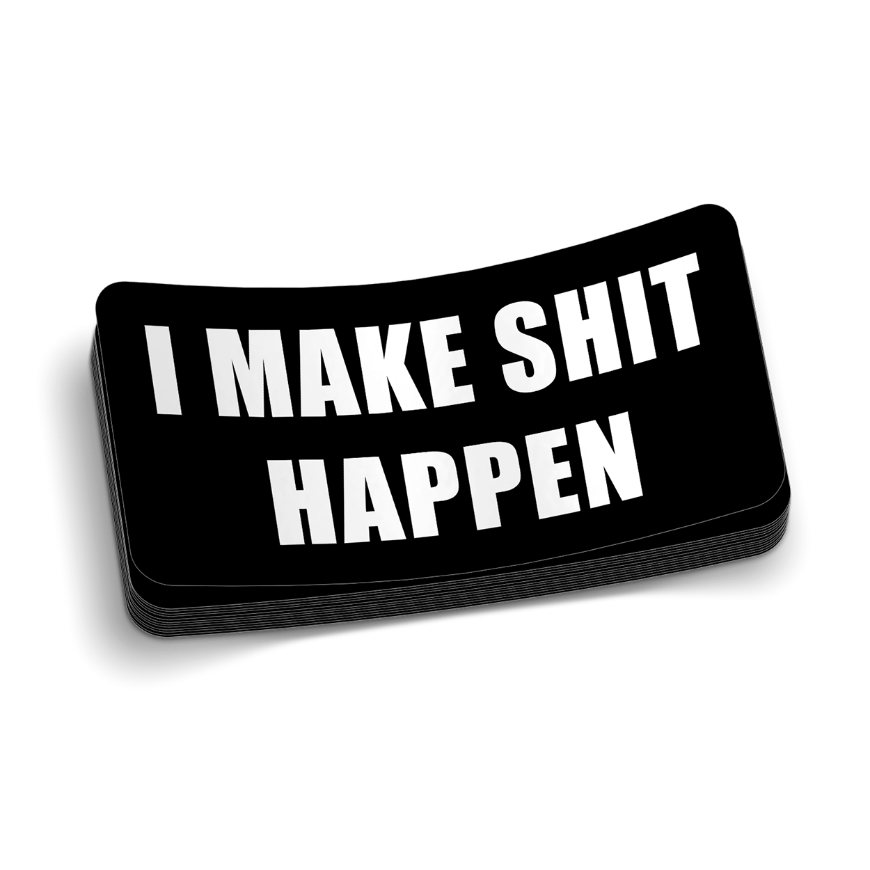 I Make Shit Happen Hard Hat Decal Armed American Supply
