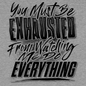 Exhausted - Safety Yellow T-Shirt Armed American Supply