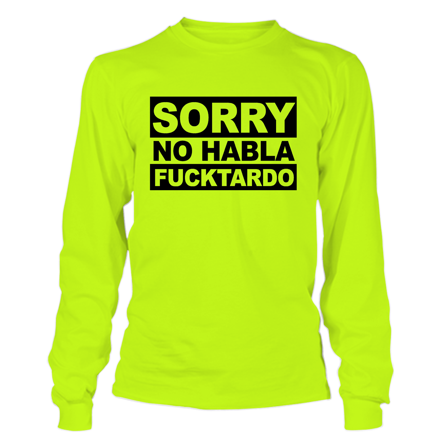 F*cktardo - Long Sleeve Hi-Vis T-Shirt Armed American Supply