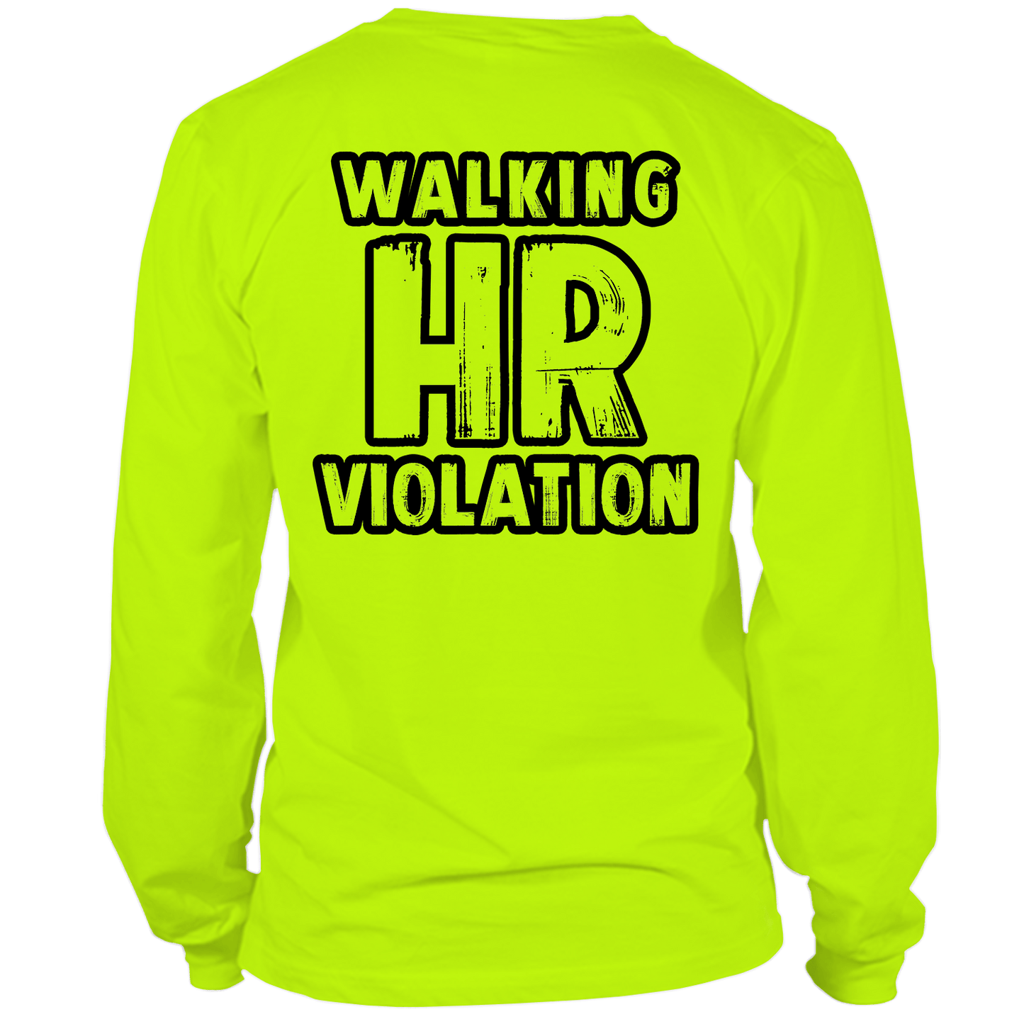 HR Violation - Long Sleeve Hi-Vis T-Shirt Armed American Supply