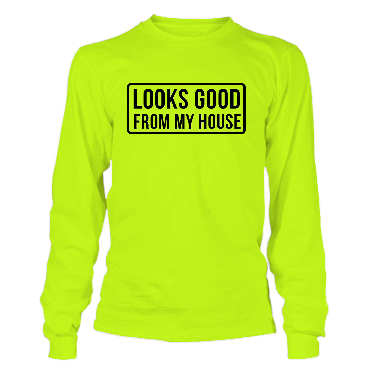 Looks Good - Long Sleeve Hi-Vis T-Shirt Armed American Supply