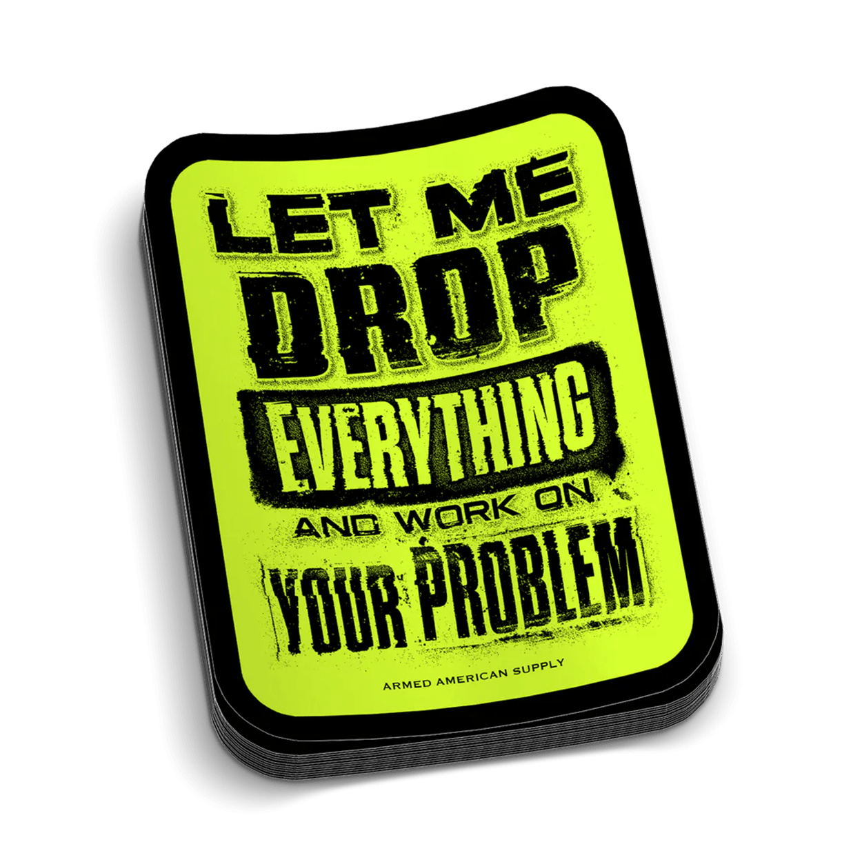 Drop Everything Hard Hat Decal Armed American Supply