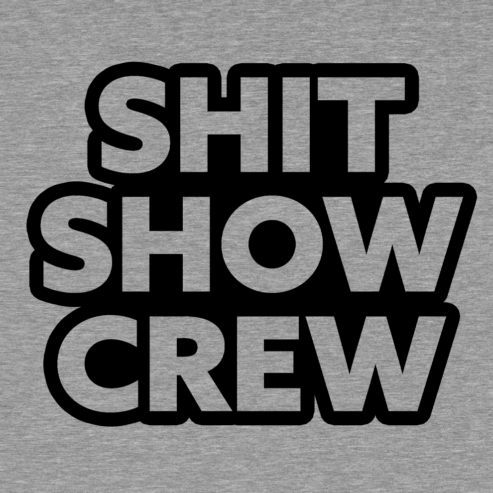 Shit Show Crew - Safety Yellow T-Shirt Armed American Supply