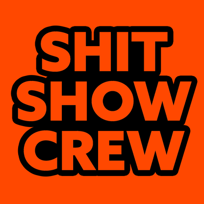 Shit Show Crew - Long Sleeve Hi-Vis T-Shirt Armed American Supply