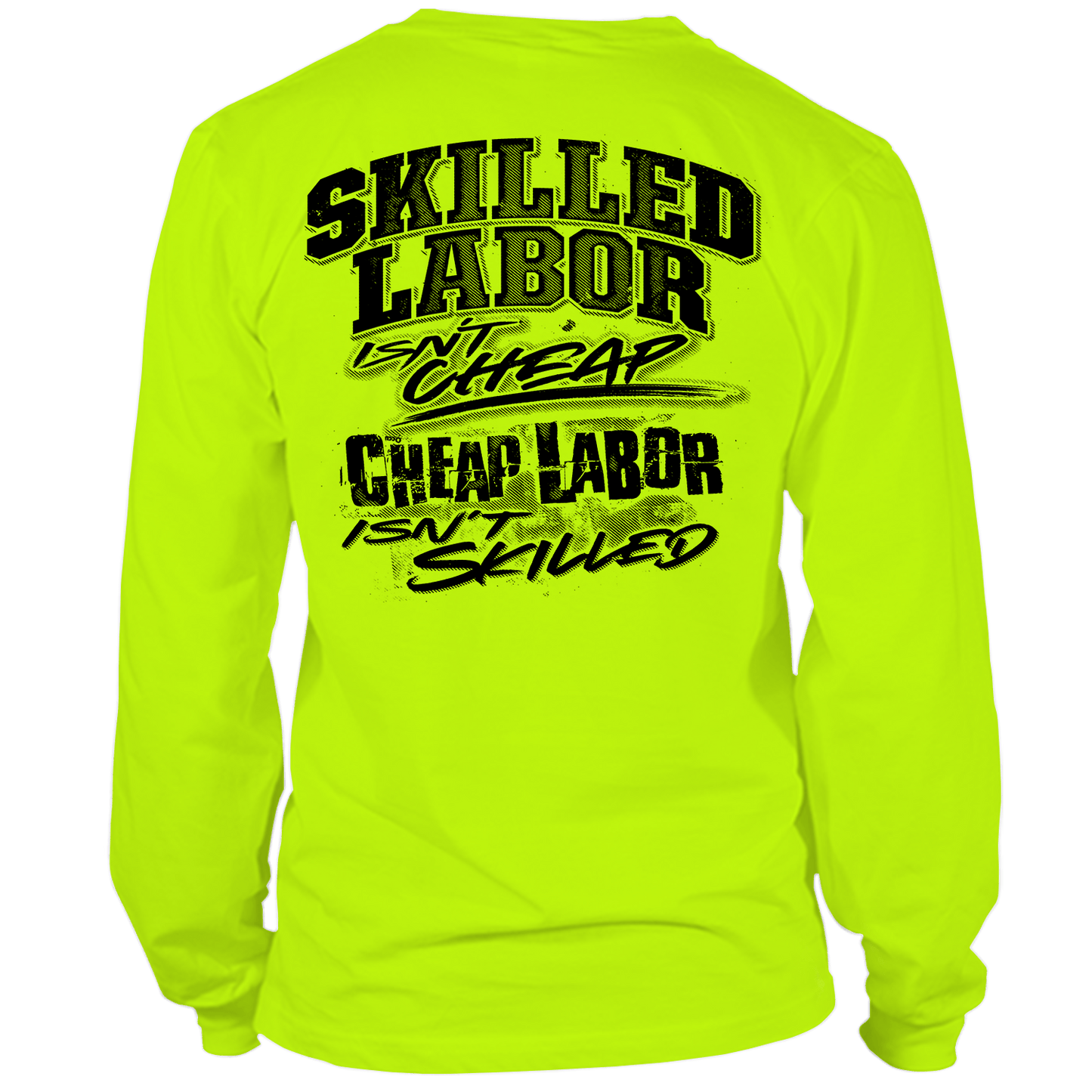 Skilled Labor - Long Sleeve Hi-Vis T-Shirt Armed American Supply