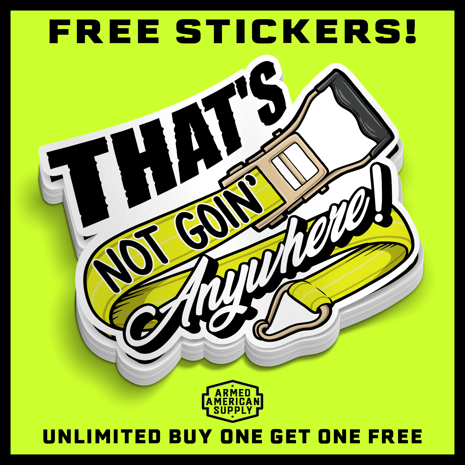 Not Goin' Anywhere - Hard Hat Decal Armed American Supply