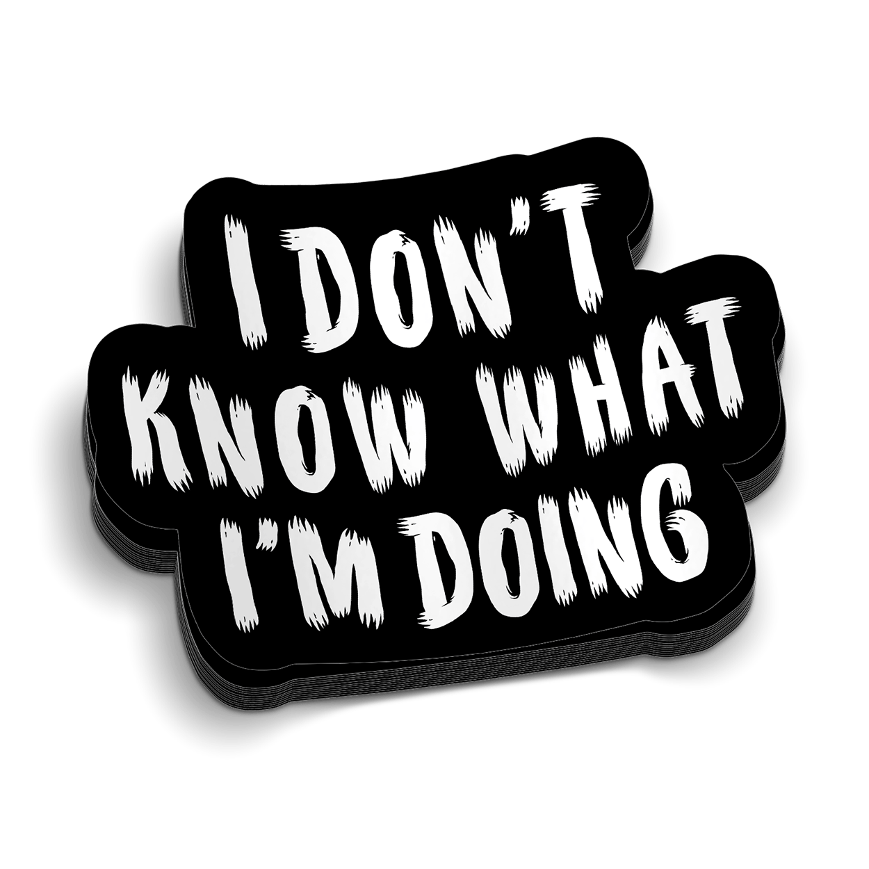 IDK What I'm Doing Hard Hat Decal Armed American Supply
