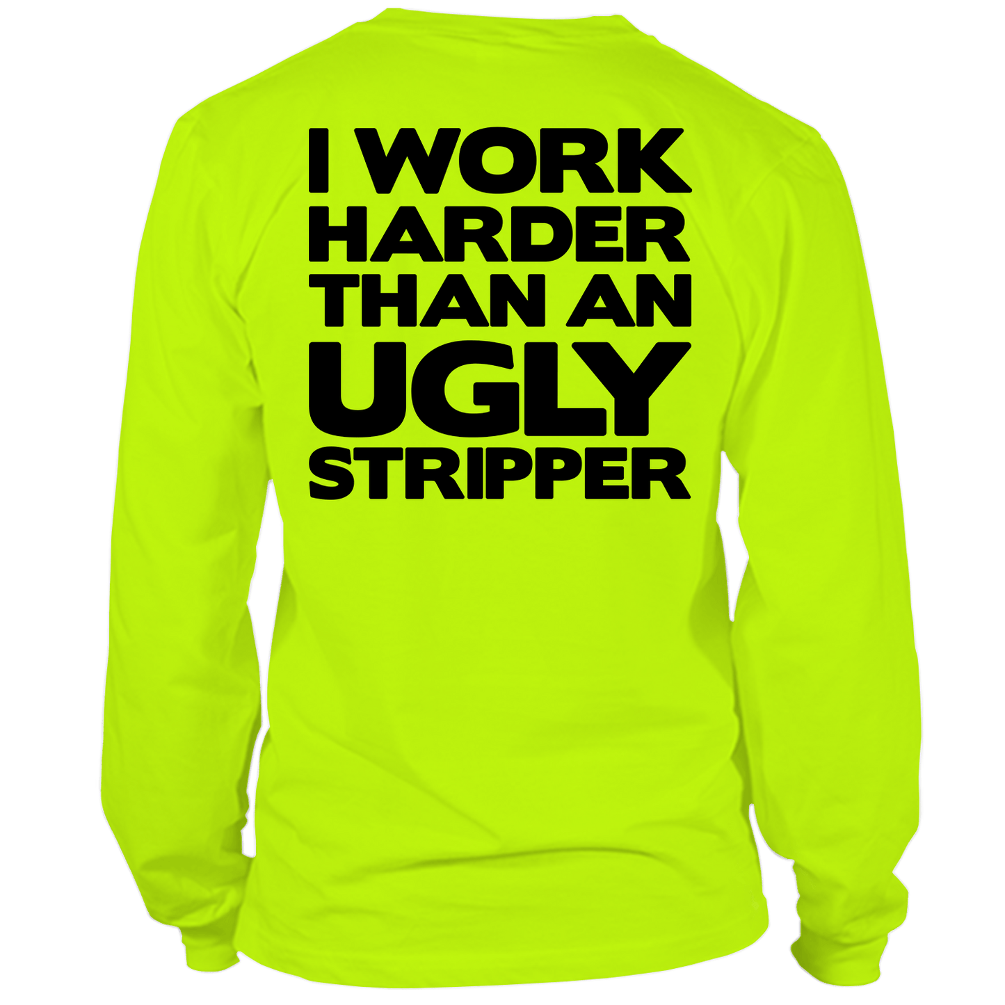 Work Harder - Long Sleeve Hi-Vis T-Shirt Armed American Supply