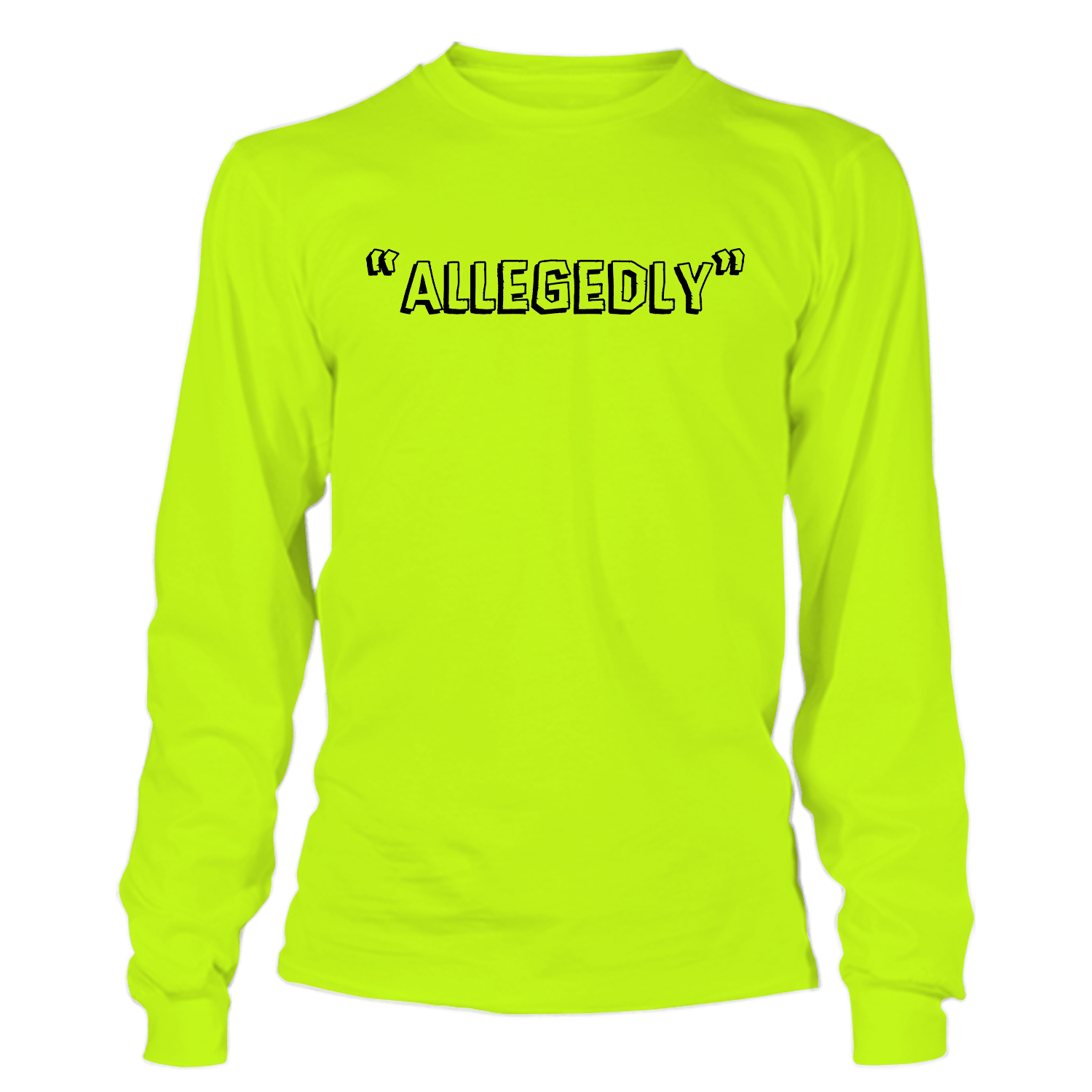Allegedly - Long Sleeve Safety Yellow Hi-Vis Armed American Supply