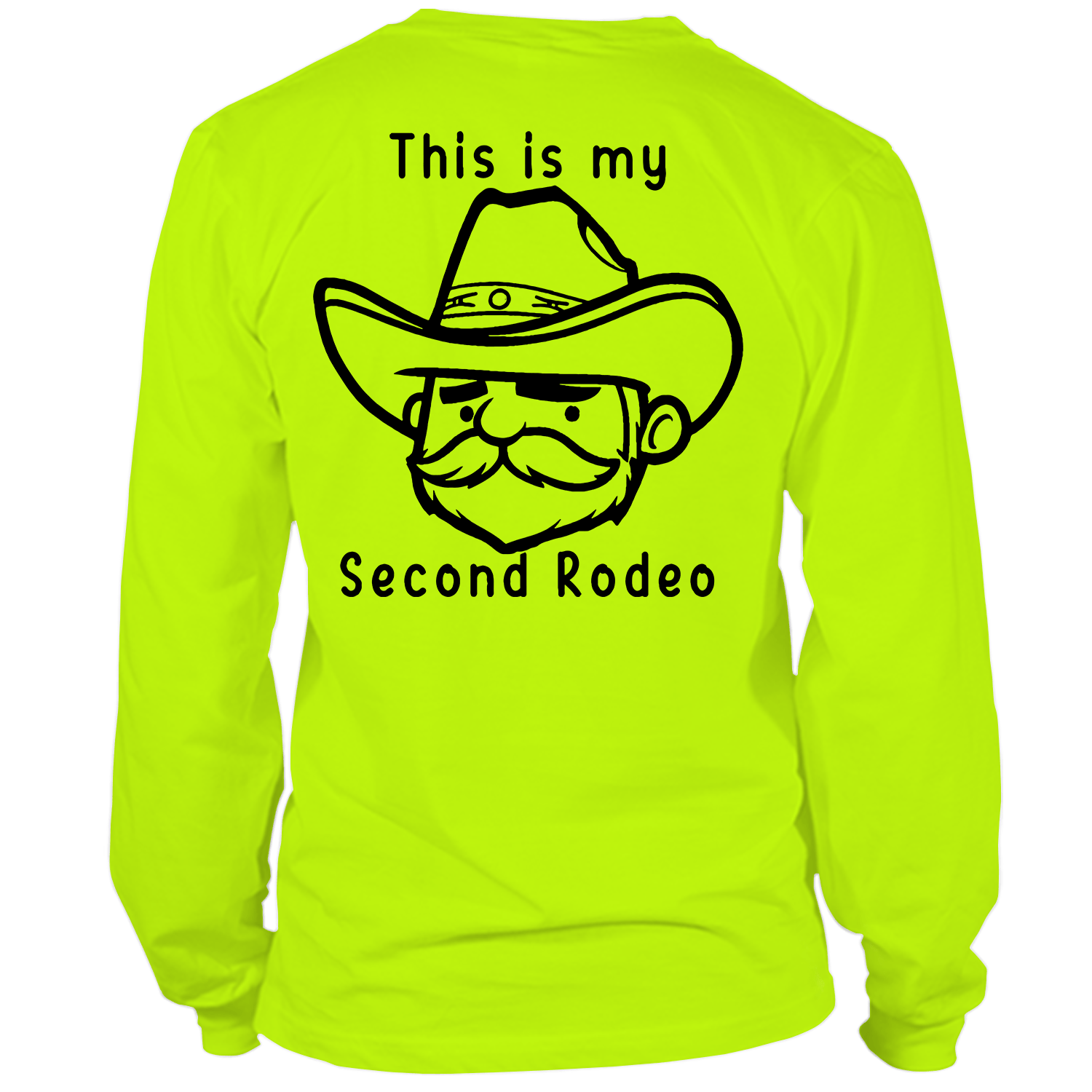 My Second Rodeo - Long Sleeve Safety Hi-Vis Shirt Armed American Supply