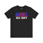 America All Day T-Shirt The Devil's Pickle