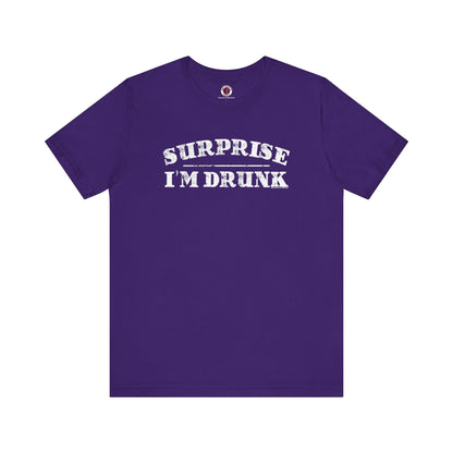 Surprise I'm Drunk T-Shirt The Devil's Pickle