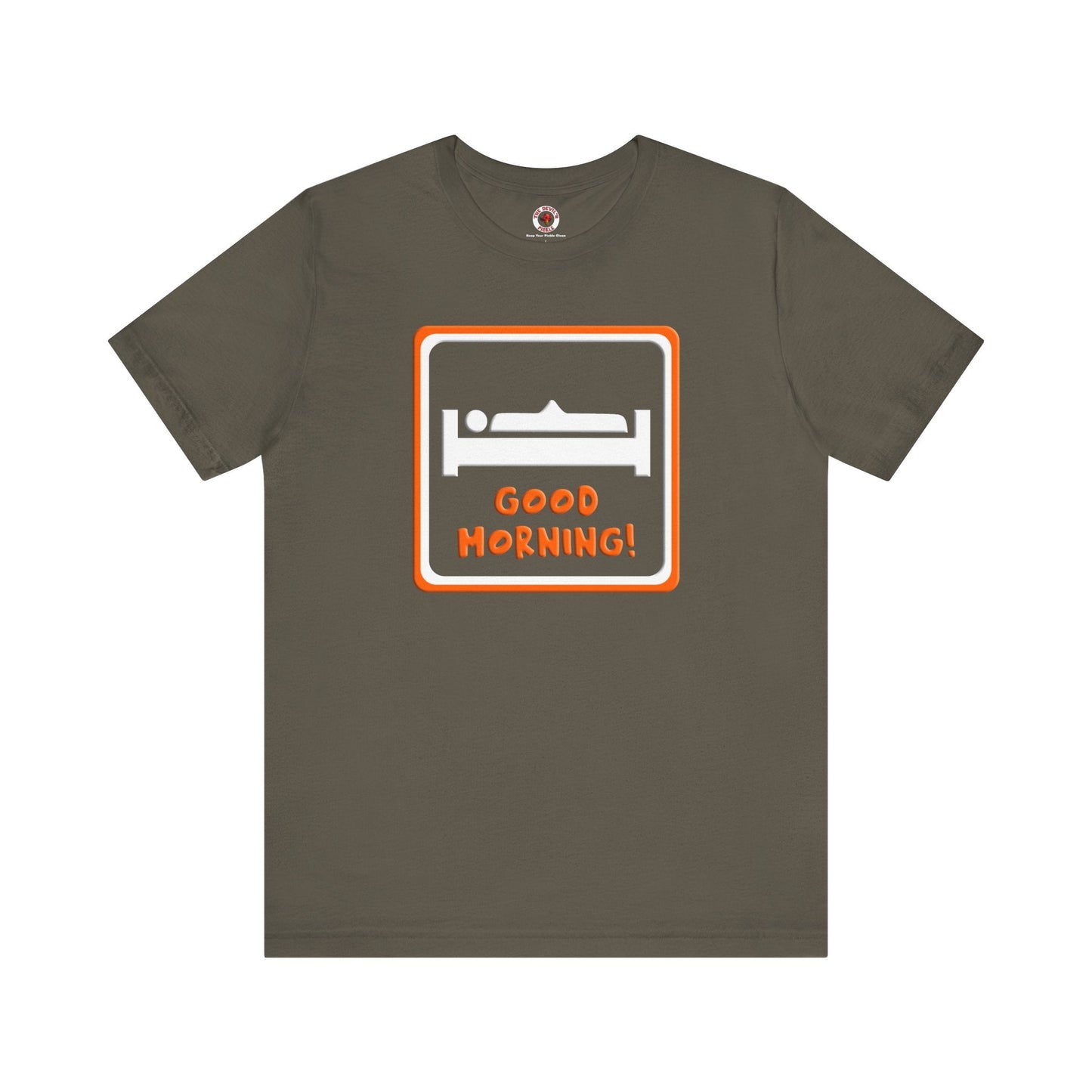 Good Morning T-Shirt The Devil's Pickle