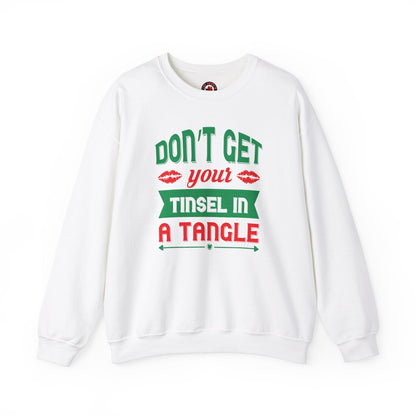 Don't Get Your Tinsel In A Tangle Crewneck Sweatshirt