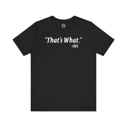 That's What She Said T-Shirt The Devil's Pickle
