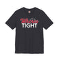 I Like My Whores Tight T-Shirt The Devil's Pickle