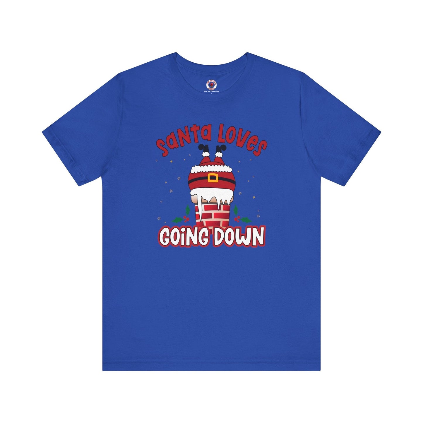Santa Loves Going Down T-Shirt The Devil's Pickle