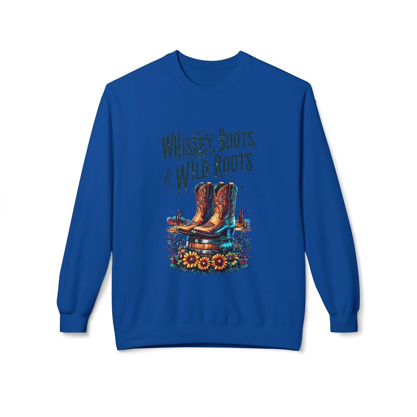 Whiskey Boots and Wild Roots Fleece Crewneck Sweatshirt Country in My Heart