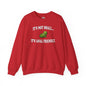 It's Not Small Crewneck Sweatshirt The Devil's Pickle
