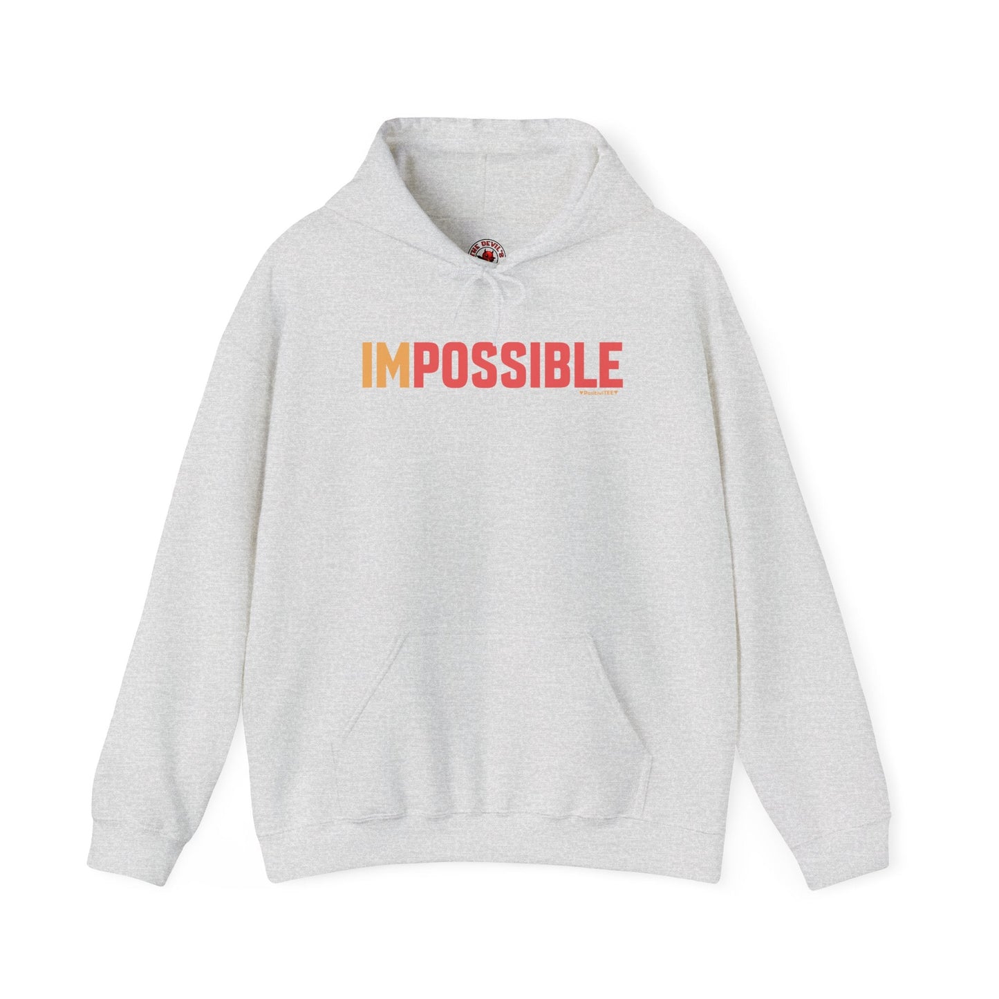 I'm Possible Hooded Sweatshirt The Devil's Pickle