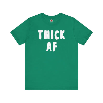 Thick AF T-Shirt The Devil's Pickle