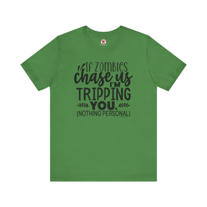 If Zombies Chase Us T-Shirt The Devil's Pickle