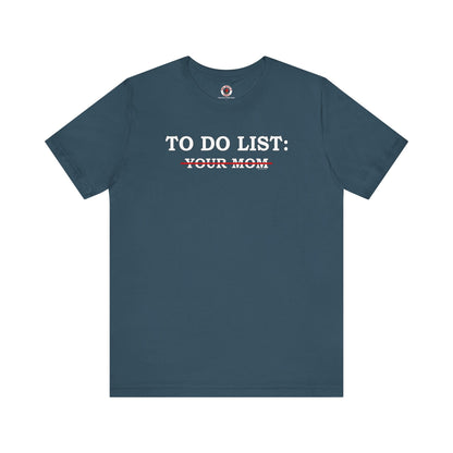 To Do List T-Shirt The Devil's Pickle