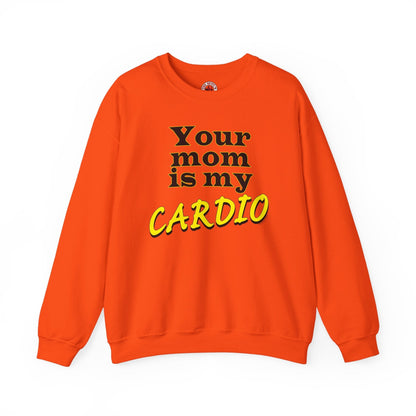 Your Mom is My Cardio Crewneck Sweatshirt The Devil's Pickle