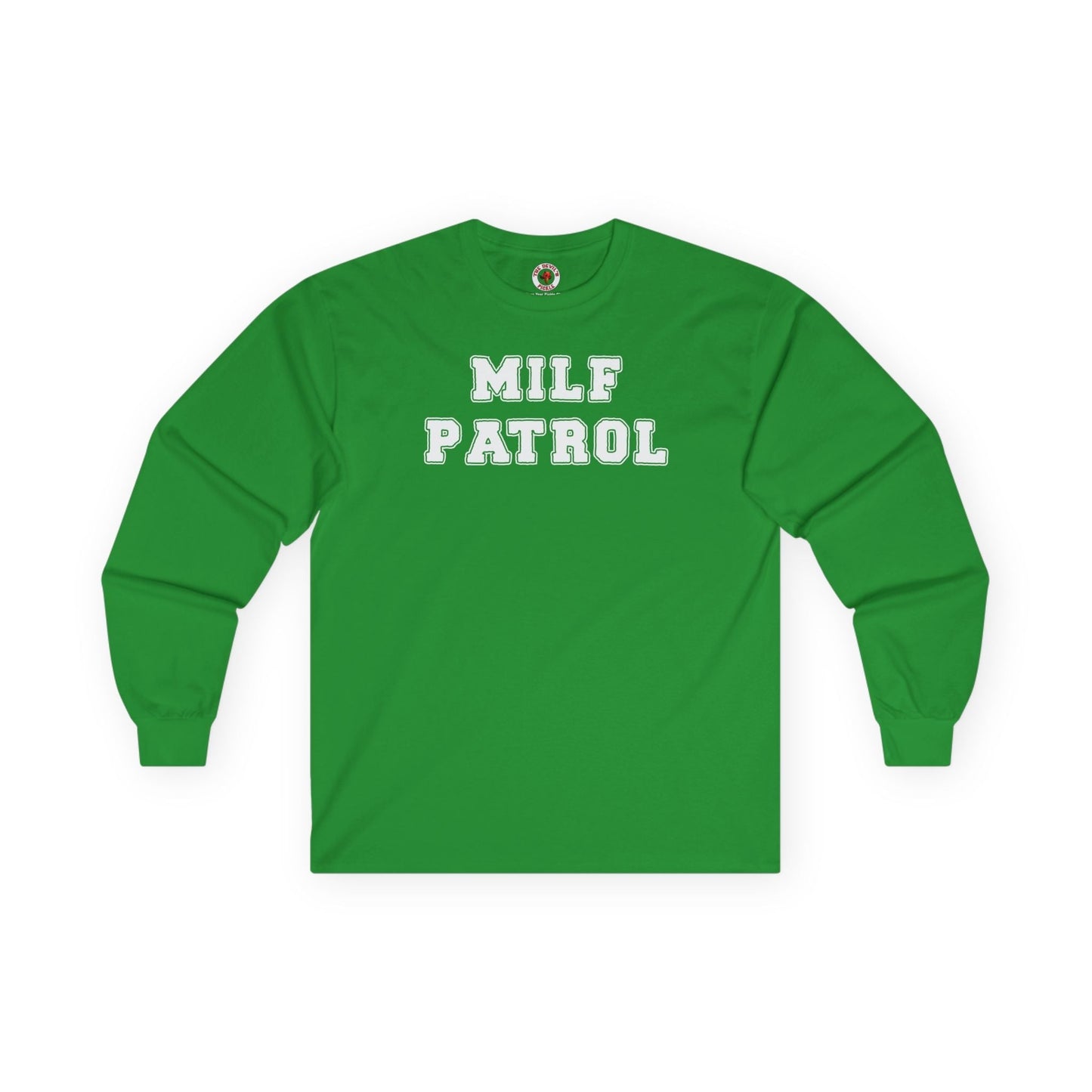 MILF Patrol Long Sleeve Tee The Devil's Pickle