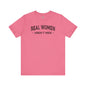 Real Women Aren't Men T-Shirt The Devil's Pickle