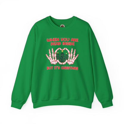 When You Are Dead Inside But It's Christmas Crewneck Sweatshirt The Devil's Pickle