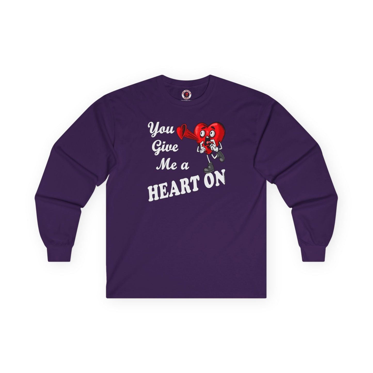 You Give Me A Heart On Long Sleeve Tee The Devil's Pickle