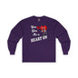 You Give Me A Heart On Long Sleeve Tee The Devil's Pickle