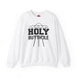 Holy Butthole Crewneck Sweatshirt The Devil's Pickle