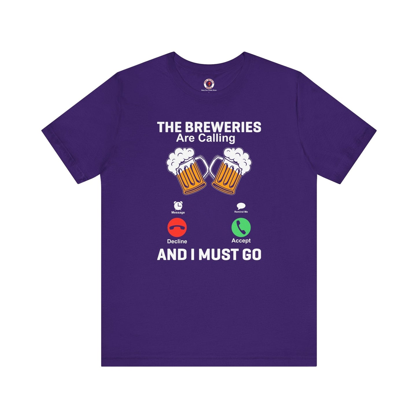 The Breweries Are Calling T-Shirt. The Devil's Pickle