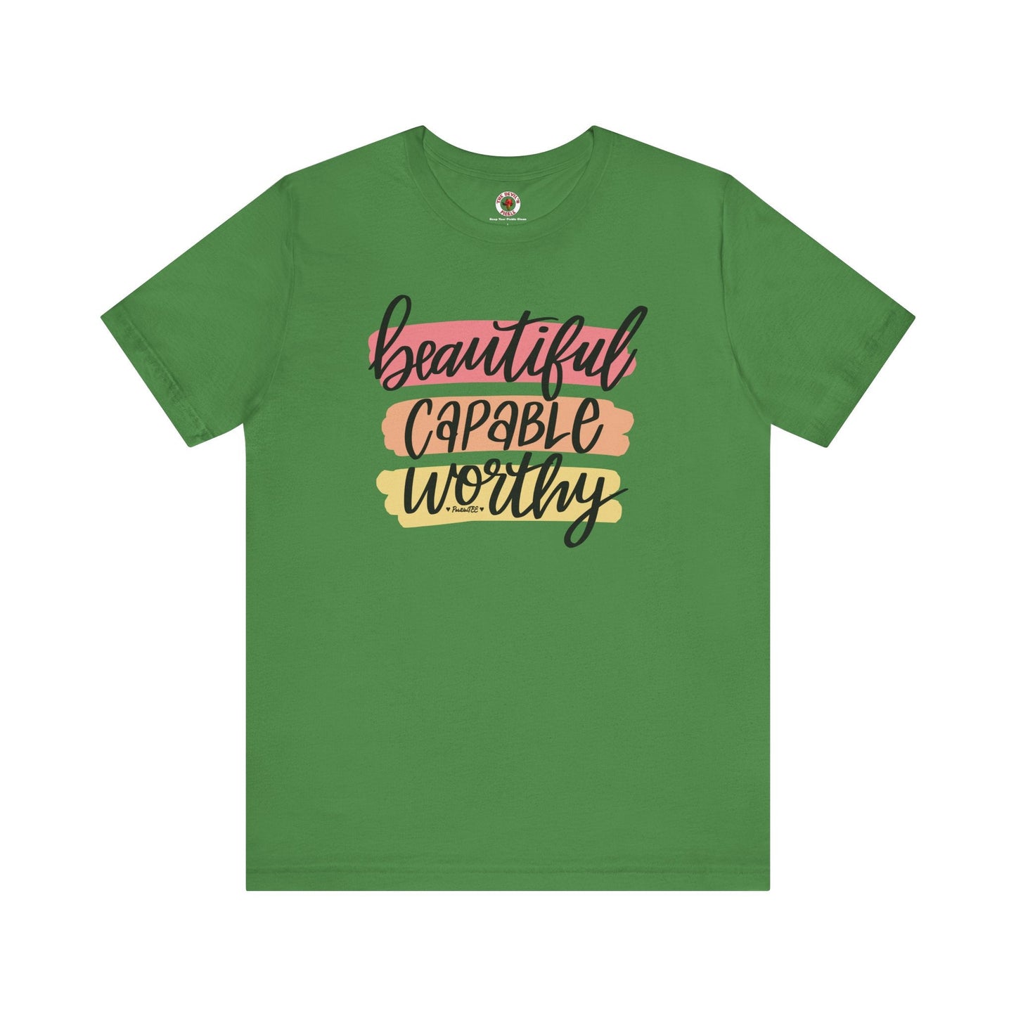 Beautiful Capable Worthy T-Shirt The Devil's Pickle