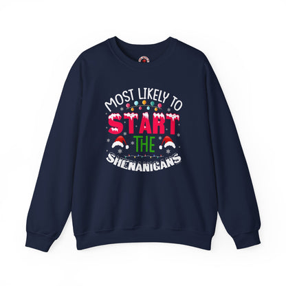 Most Likely To Start The Shenanigans Crewneck Sweatshirt The Devil's Pickle