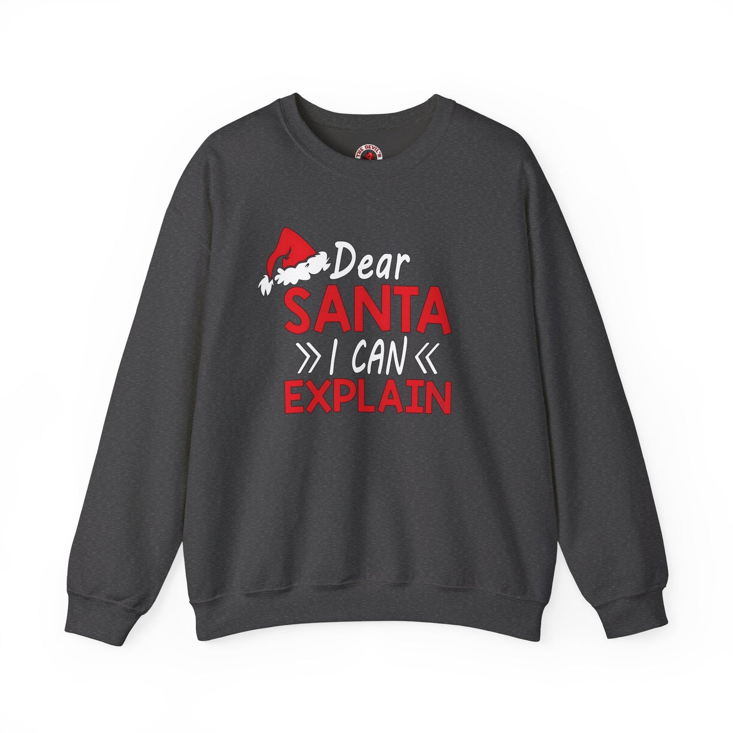 Dear Santa I Can Explain Crewneck Sweatshirt The Devil's Pickle