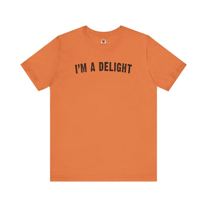 I'm A Delight T-Shirt The Devil's Pickle