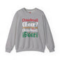 Christmas Cheer? I thought You Said Christmas Beer Crewneck Sweatshirt The Devil's Pickle