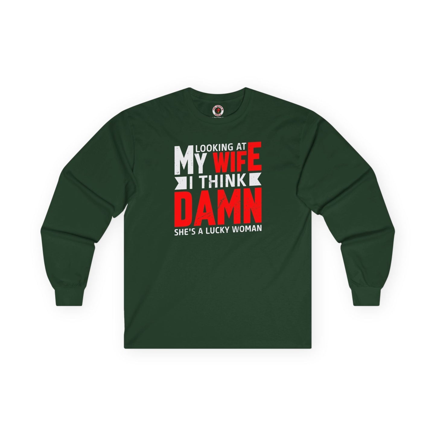 Looking At My Wife I Think Damn Long Sleeve Tee The Devil's Pickle
