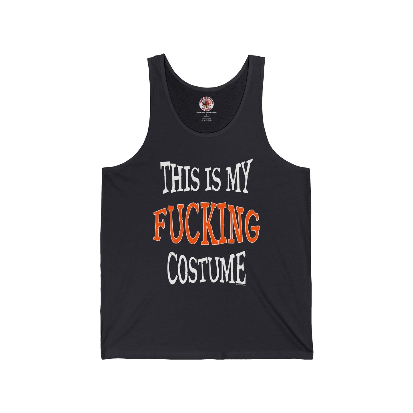 This Is My Fucking Costume Tank Top The Devil's Pickle