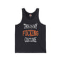 This Is My Fucking Costume Tank Top The Devil's Pickle