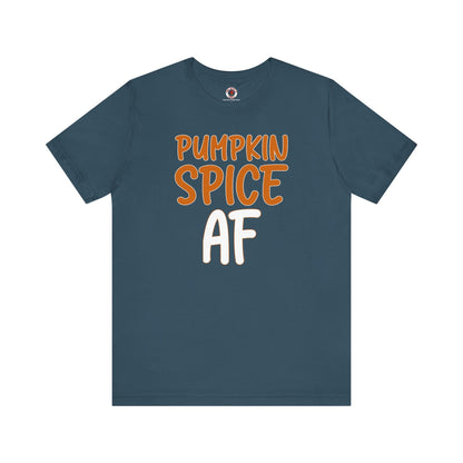 Pumpkin Spice AF T-Shirt The Devil's Pickle