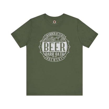Handcrafted and Always Cold Beer T-Shirt The Devil's Pickle